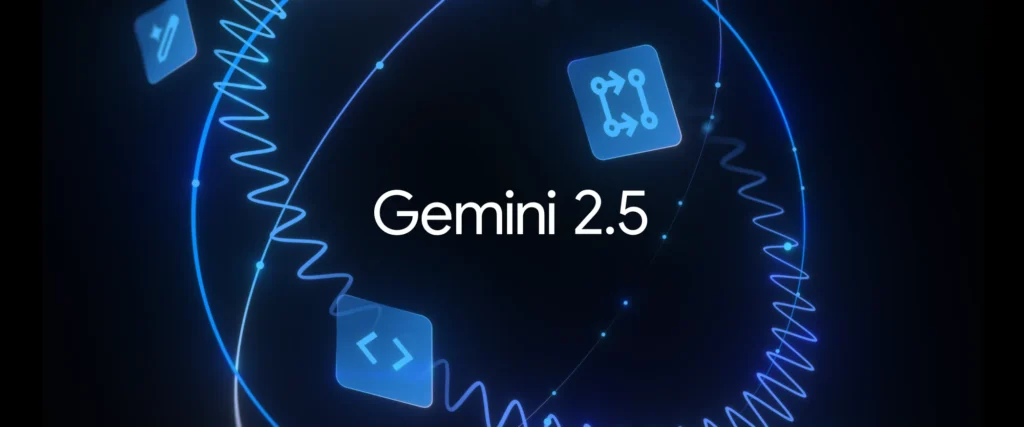Gemini 2.5: Google lança novos modelos Flash, Pro e Flash-Lite 2 Imagem principal com o logo do Gemini 2.5 ao centro em um fundo azul e preto futurista, destacando a expansão da família de modelos de IA do Google