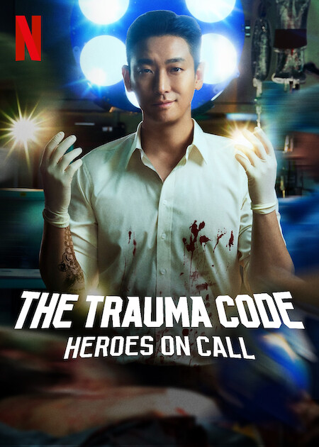 The Trauma Code Heroes on Call poster série Netflix