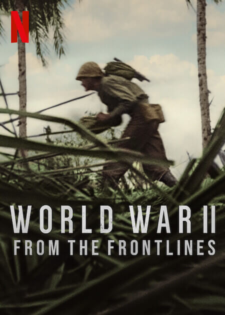 World War II: From the Frontlines na Netflix: série com arquivos restaurados da Segunda Guerra, melhores documentários de guerra na Netflix