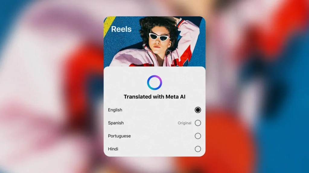 Instagram dublagem por IA com Meta AI em português e outros idiomas com sincronização labial nos Reels
