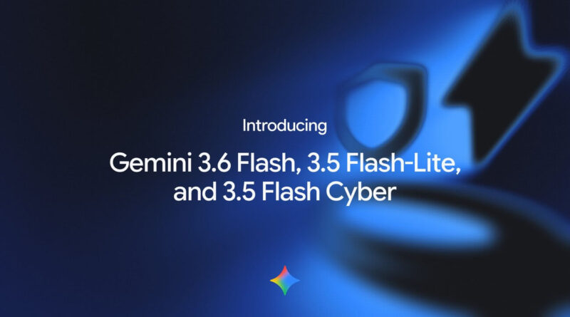 Gemini 3.6 Flash e novos modelos de IA do Google para agentes