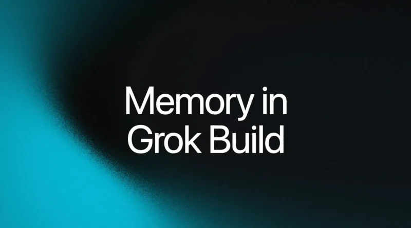 Grok Build da xAI ganha memória persistente para sessões de programação